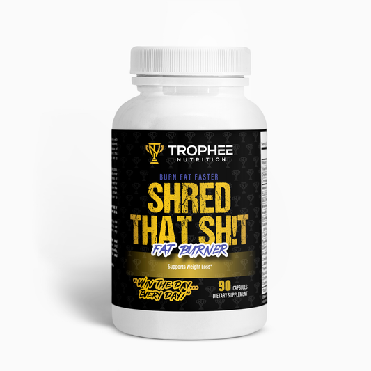 Shred That Sh!t (Super Fat Burner)